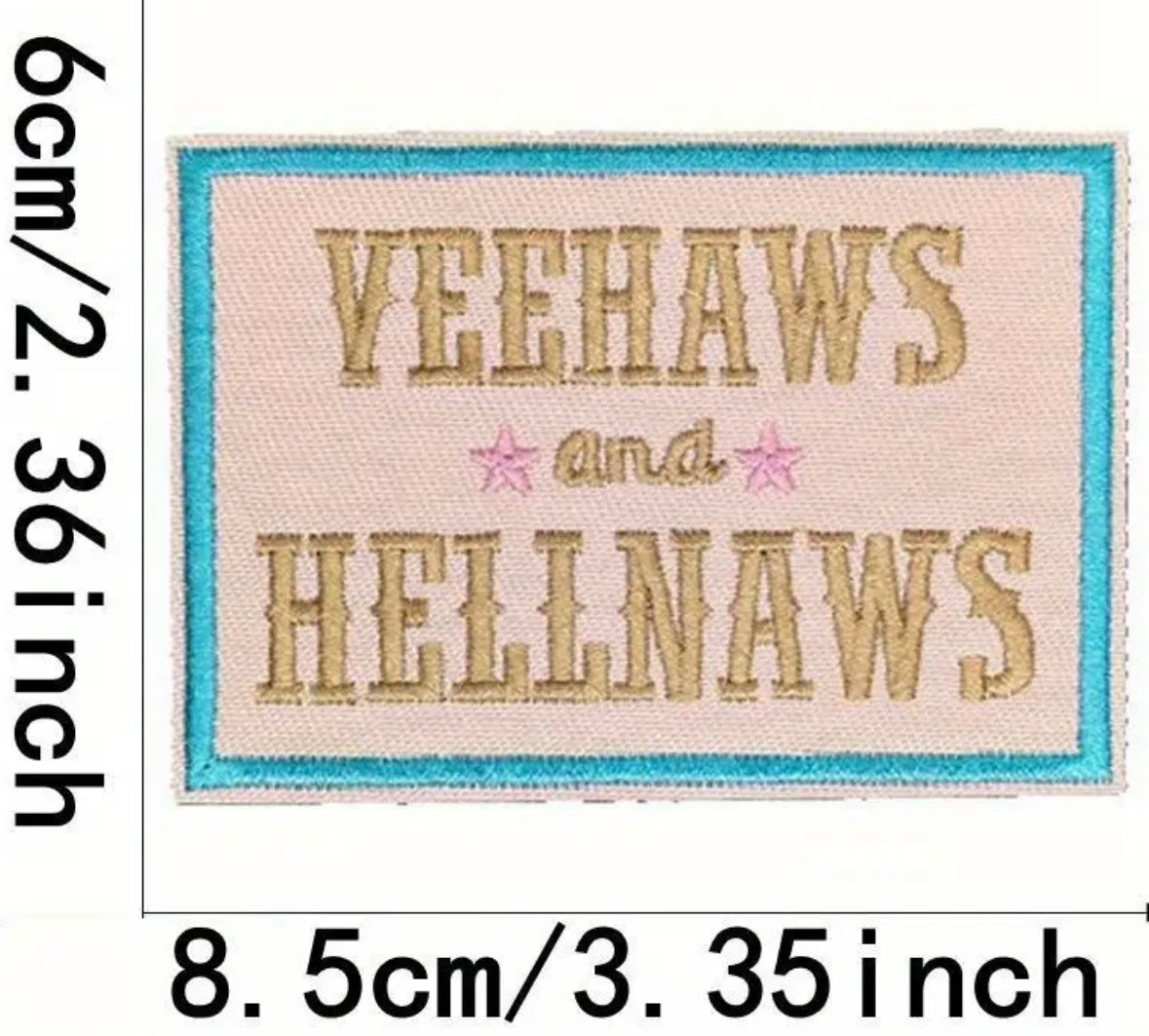 Yeehaws and Hellnaws Embroidered Hat Patch