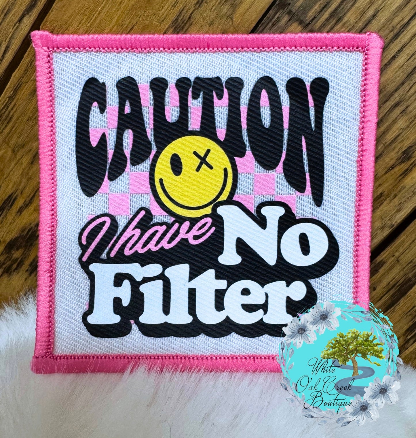 Caution I Have No Filter Pink Hat Patch