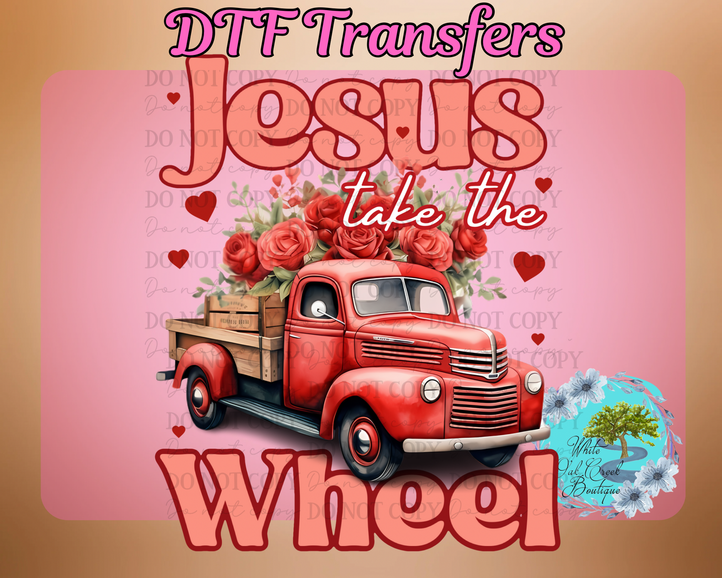 DTF Transfer Jesus Take the Wheel