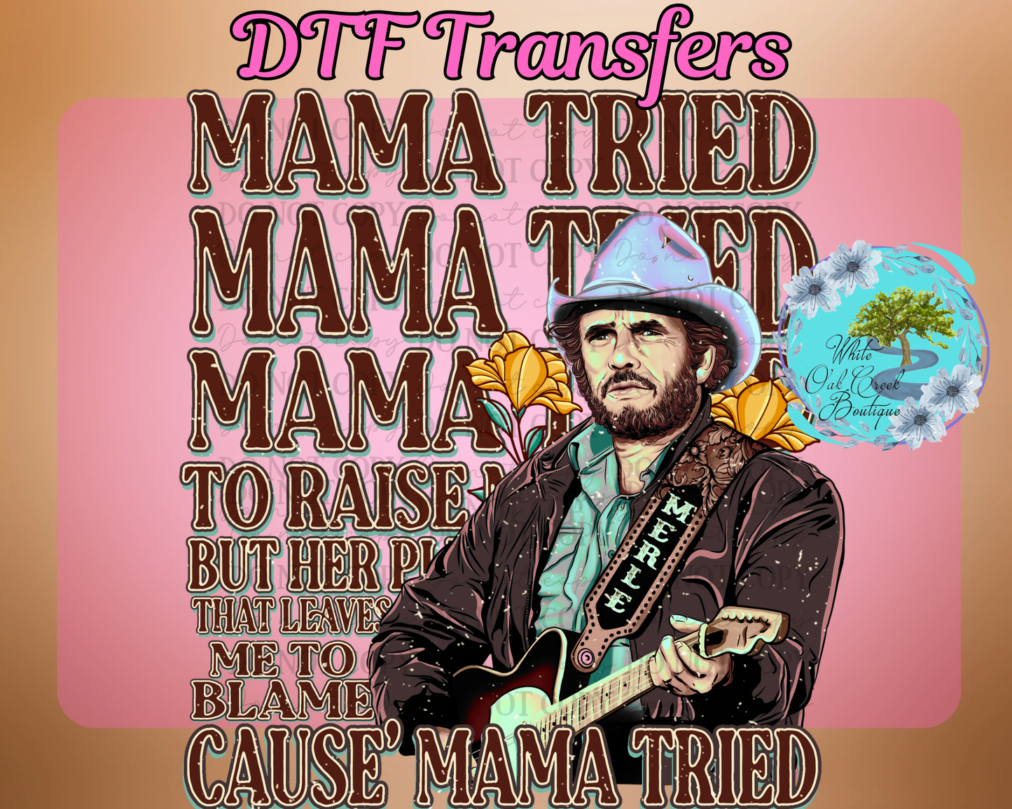 DTF Transfer Mama Tried