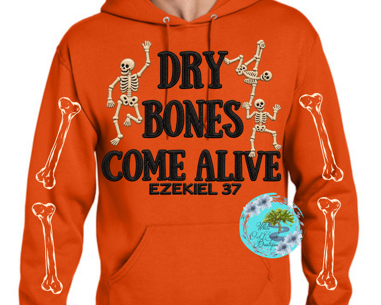 Ezekiel 37 Dry Bones Come Alive Hoodie