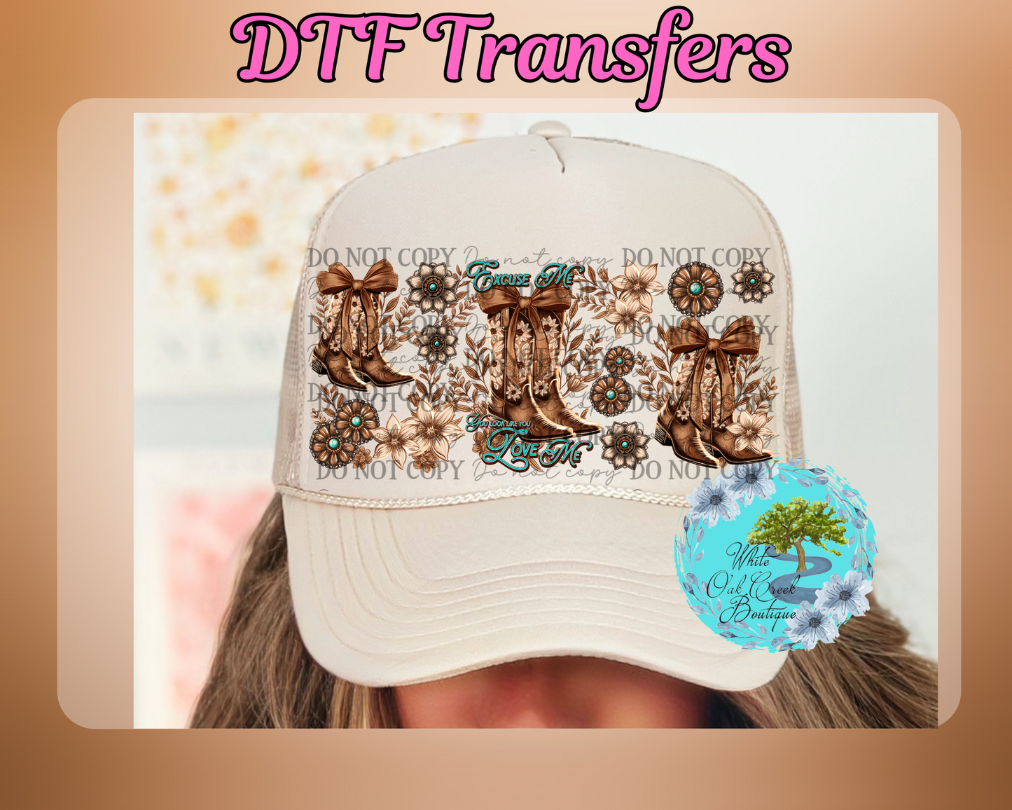 Excuse Me You Look Like You Love Me HAT DTF Transfer
