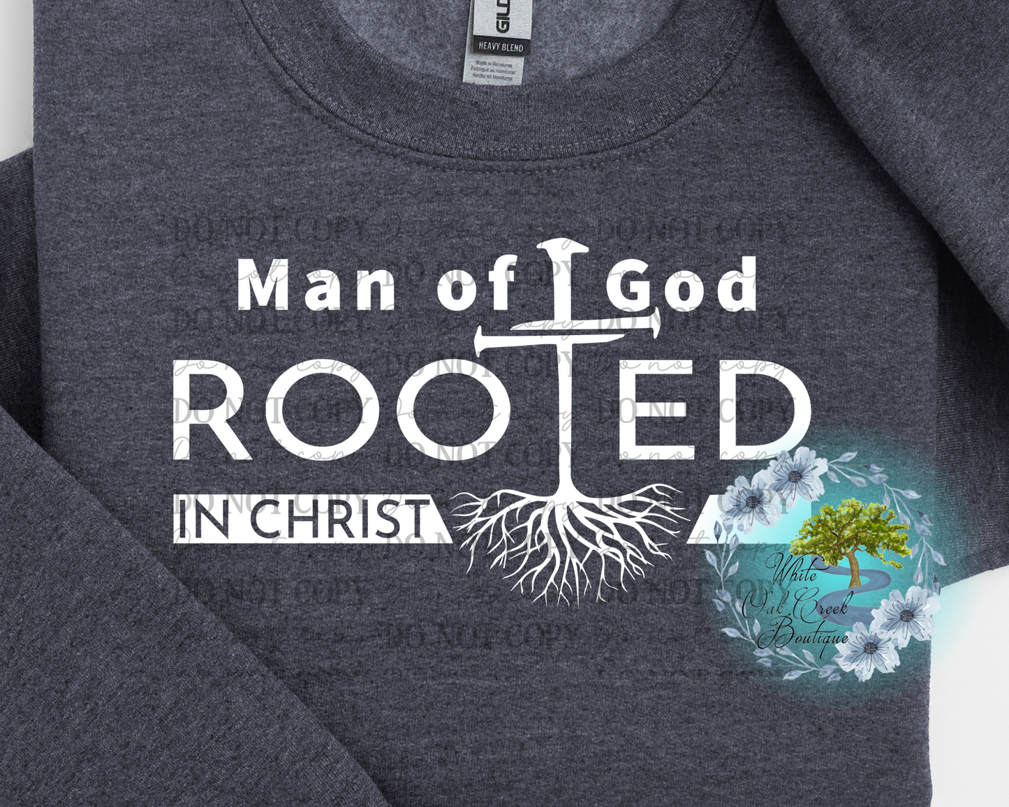 Man of God Rooted in Christ Sweatshirt