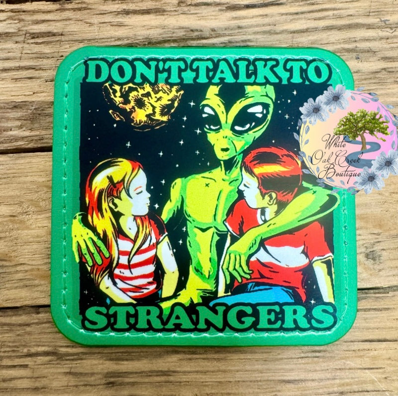 Alien Don’t Talk to Strangers Faux Leather Trucker Hat Patch