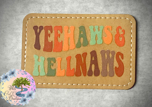 Yeehaws & Hellnaws Rectangle Brown 3” x 2” Trucker Hat Patch