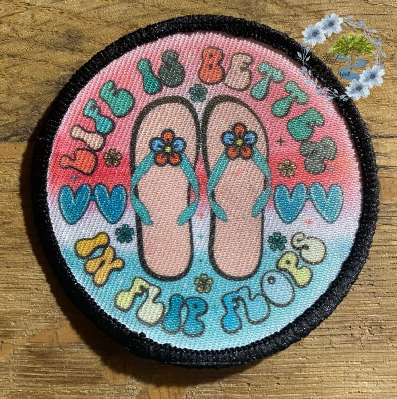 Life is better in flip flops 2 1/2” Round Trucker Hat Patch
