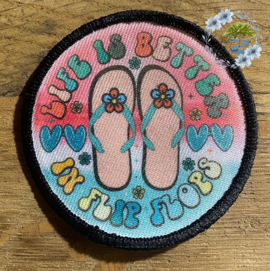 Life is better in flip flops 2 1/2” Round Trucker Hat Patch