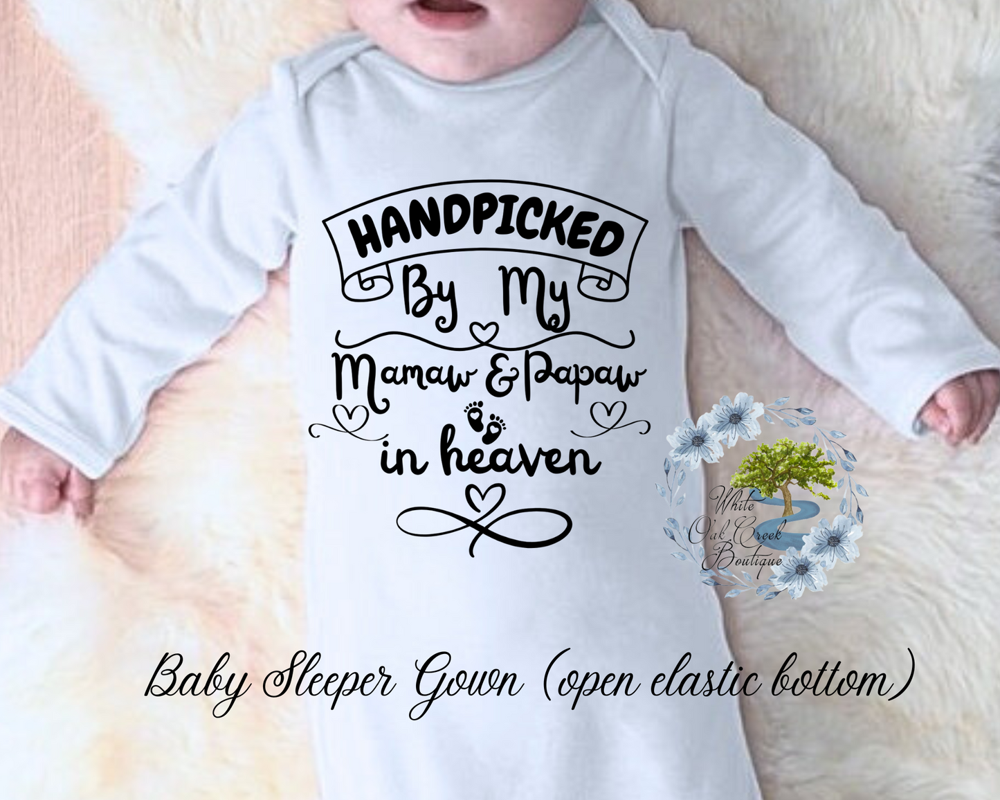 Infants Sleeper Gown Handpicked by My (Insert Name) in heaven