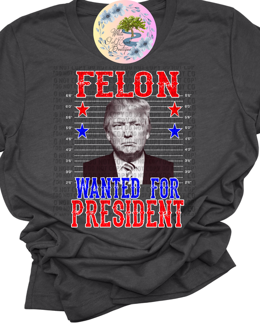 Trump Felon T-Shirt
