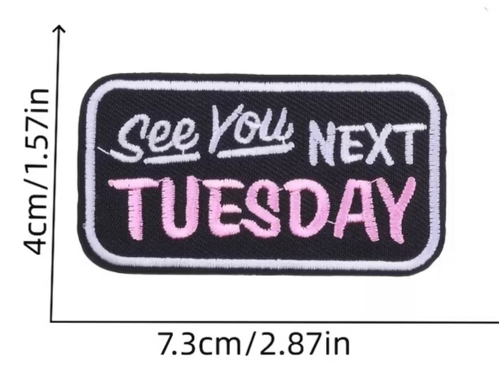 See you next Tuesday Hat Patch