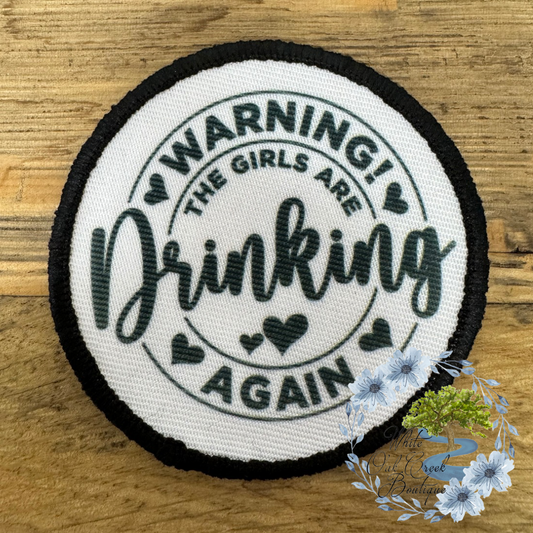 Warning Girls Drinking 2 1/2” Round Trucker Hat Patch