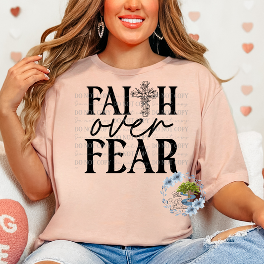 Faith Over Fear DTF Transfer