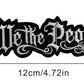 We the People Embroidered Hat Patch