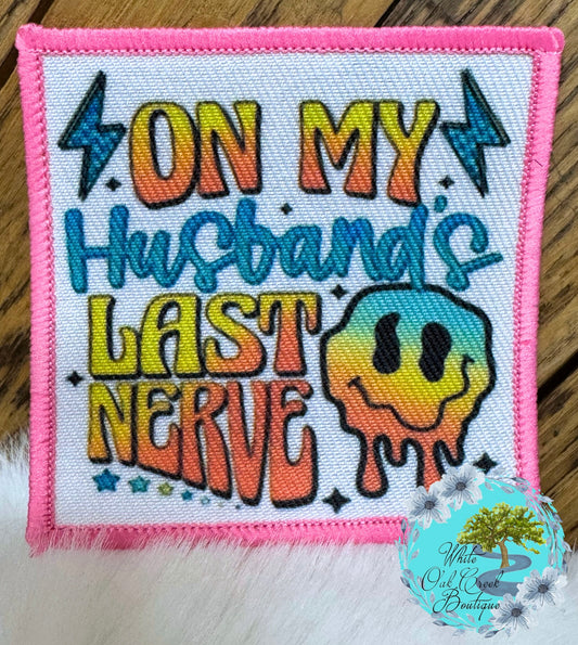 Pink On My Husband’s Last Nerve Hat Patch