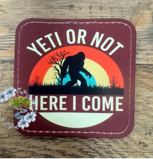 Bigfoot Here I Come Faux Leather Hat Patch