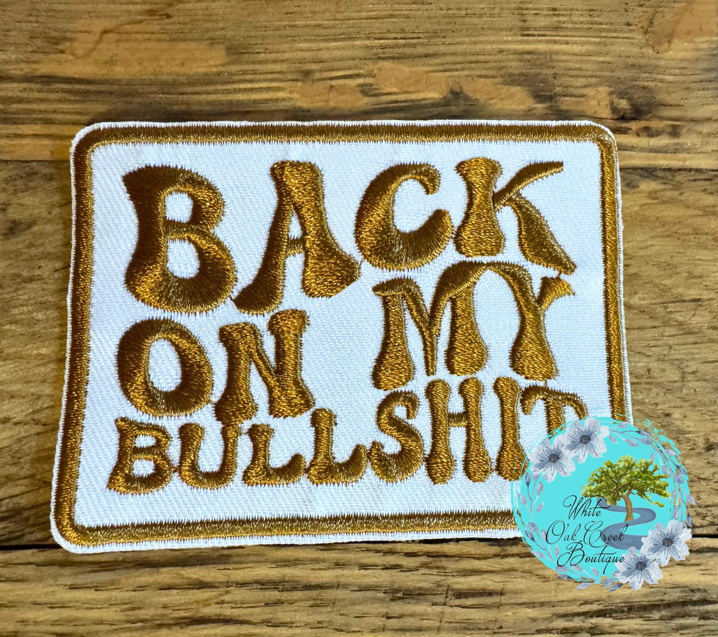 Back on my Bullshit Embroidered Iron on hat patch with adhesive