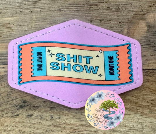 Shit Show Ticket Leather Trucker Hat Patch