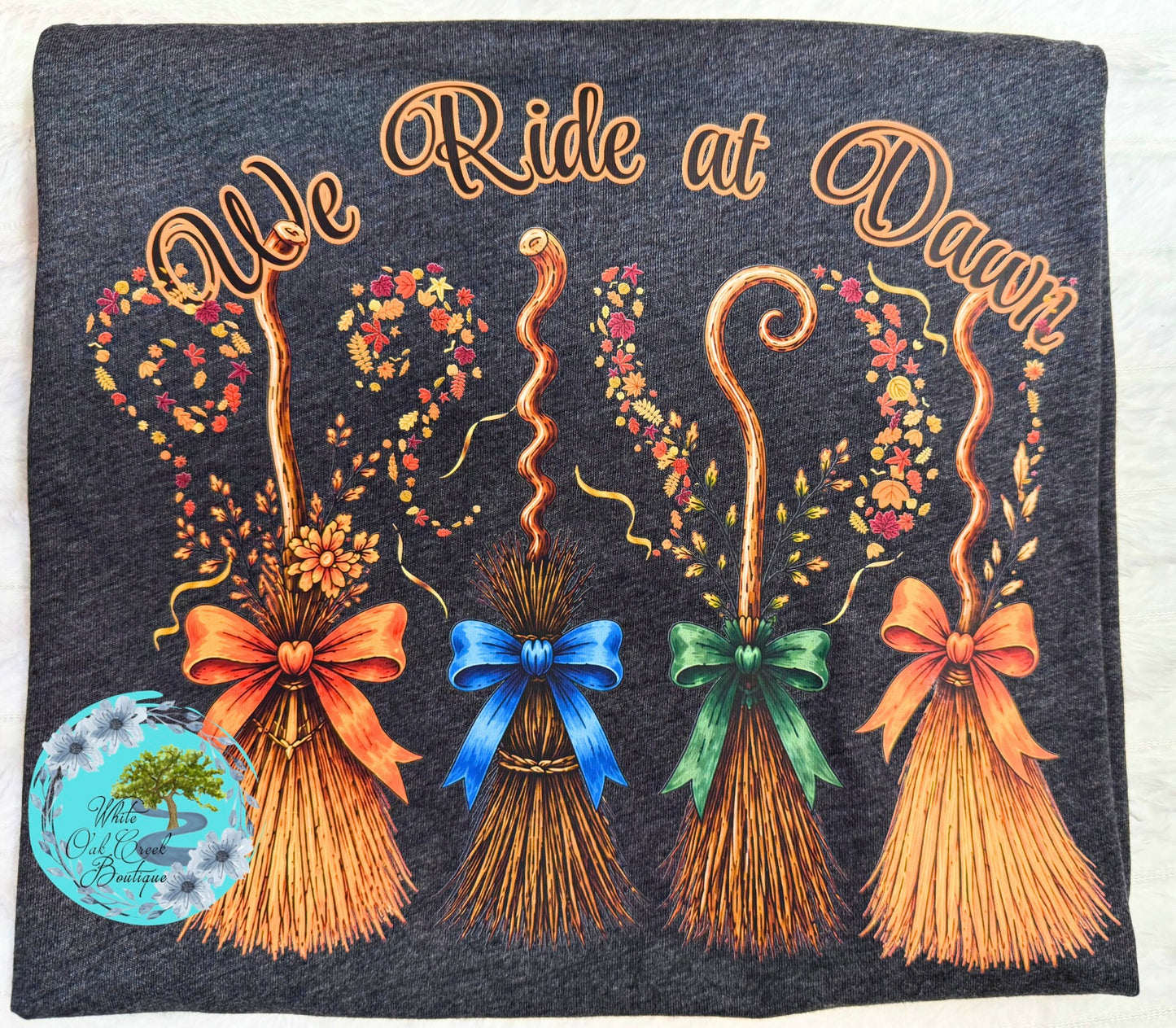 We Ride at Dawn T-Shirt
