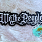 We the People Embroidered Hat Patch