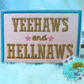 Yeehaws and Hellnaws Embroidered Hat Patch