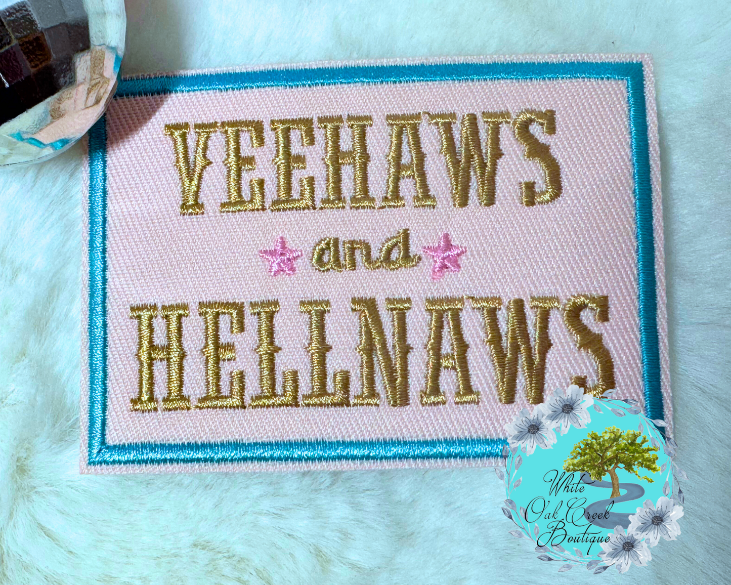 Yeehaws and Hellnaws Embroidered Hat Patch