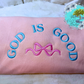 God is Good Embroidered Sweatshirt