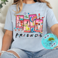 Friends T-Shirt