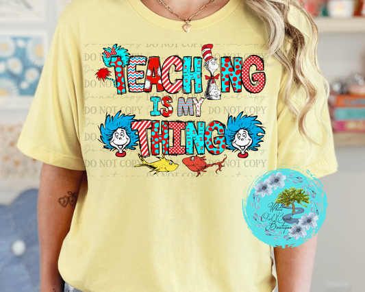 Teaching is my thing T-Shirt