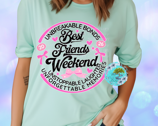 Best Friends Weekend 2026 T-Shirt