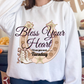 Bless Your Heart Tuesday Sweatshirt