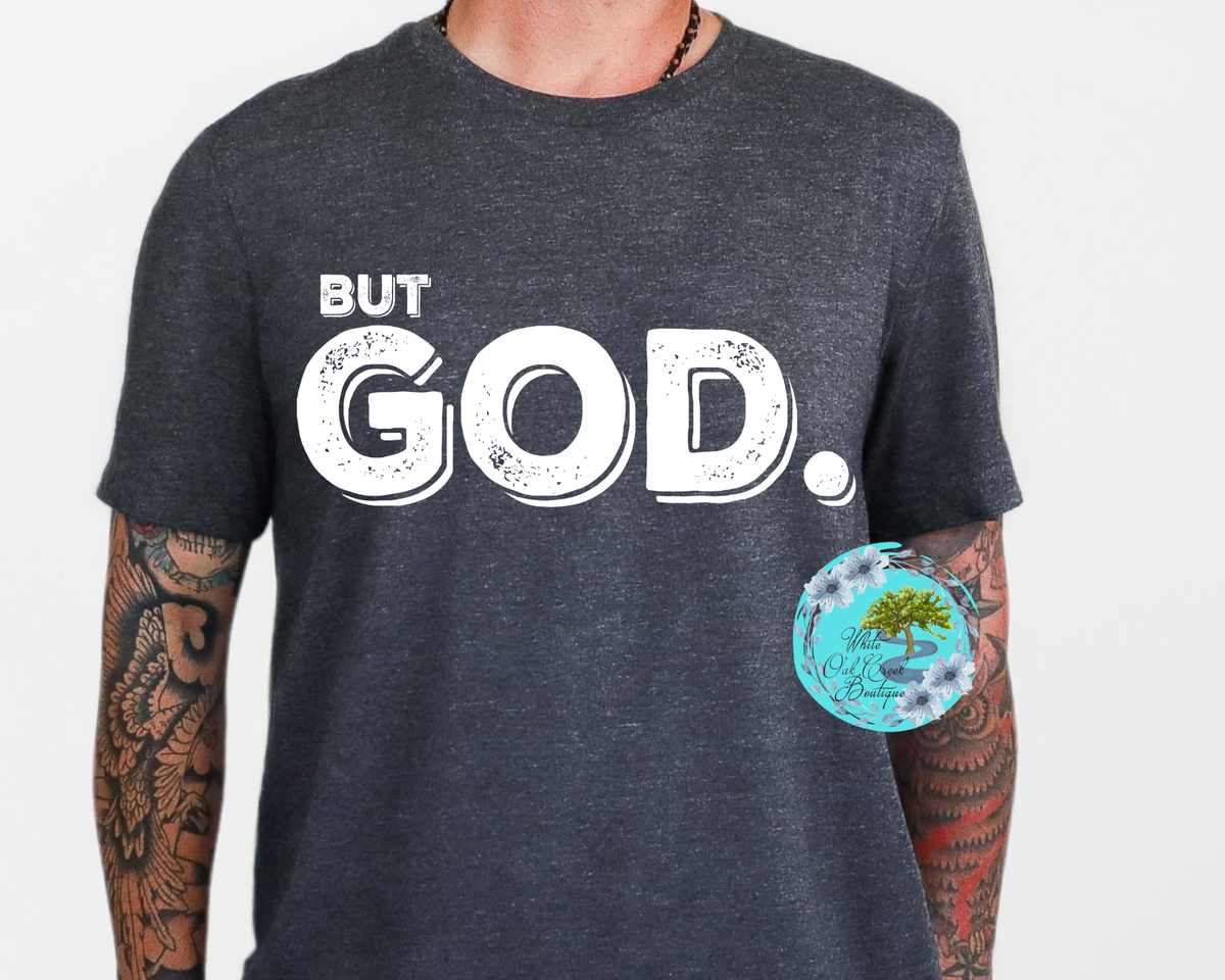 But God. T-Shirt