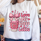 I Love My Class A Latte Sweatshirt