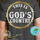 This is God's Country T-Shirt