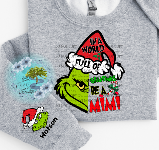 In a World Full of Grandma's Green Guy Sweatshirt