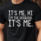 I'm the Husband T-Shirt