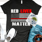 Red Lives Matter T-Shirt