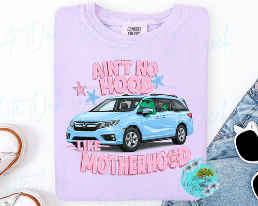 Ain't No Hood Like Motherhood Van T-Shirt