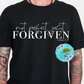 Not Perfect Just Forgiven T-Shirt