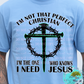 I'm Not a Perfect Christian T-Shirt