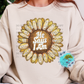 Sweatshirt Sunflower He Says I Am