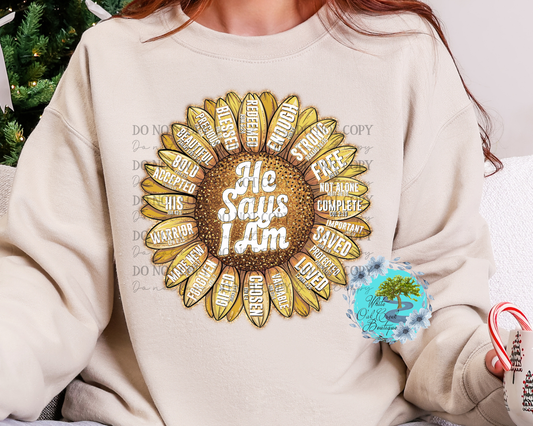 Sweatshirt Sunflower He Says I Am